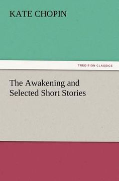 portada the awakening and selected short stories (in English)