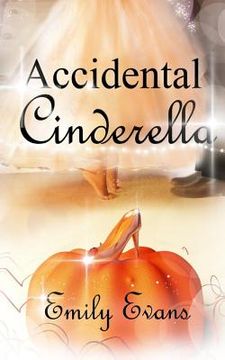 portada Accidental Cinderella (en Inglés)
