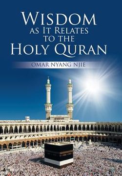 portada Wisdom as It Relates to the Holy Quran (en Inglés)