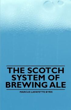 portada the scotch system of brewing ale (en Inglés)