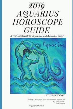 portada 2019 Aquarius Horoscope Guide: A Year Ahead Guide for Aquarius and Aquarius Rising (2019 Horoscope Guides) (in English)
