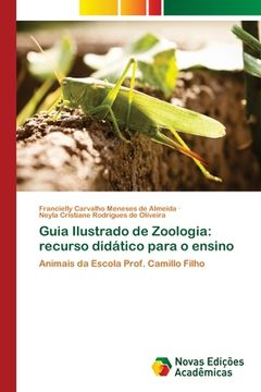 portada Guia Ilustrado de Zoologia: recurso didático para o ensino: Animais da Escola Prof. Camillo Filho (Paperback) (en Portugués)