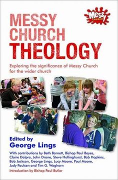 portada Messy Church Theology: Exploring the Significance of Messy Church for the Wider Church