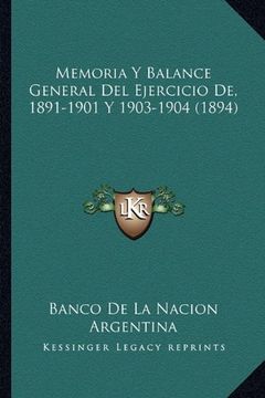 portada Memoria y Balance General del Ejercicio de, 1891-1901 y 1903-1904 (1894)