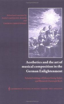 portada Aesthetics and the art of Musical Composition in the German Enlightenment: Selected Writings of Johann Georg Sulzer and Heinrich Christoph Koch (Cambridge Studies in Music Theory and Analysis) (en Inglés)