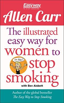 portada The Illustrated Easyway for Women to Stop Smoking: A Liberating Guide to a Smoke-Free Future (en Inglés)