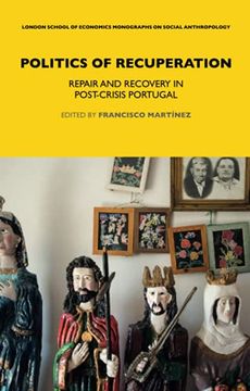 portada Politics of Recuperation (Lse Monographs on Social Anthropology) (in English)