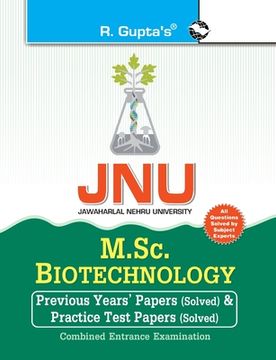 portada Jnu: M.Sc. Biotechnology Previous Years' Papers & Test Papers (Solved) for Combined Entrance Examination (en Inglés)