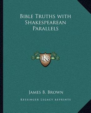 portada bible truths with shakespearean parallels (en Inglés)