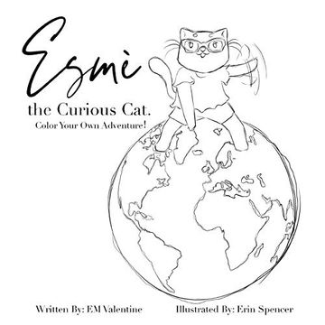 portada Esmè the Curious Cat: Color Your own Adventure! (en Inglés)