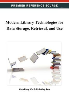 portada modern library technologies for data storage, retrieval, and use (in English)