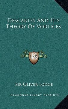 portada descartes and his theory of vortices (en Inglés)