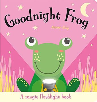 portada Goodnight Frog (Magic Flashlight Books) (en Inglés)
