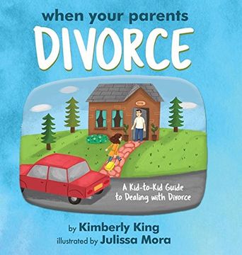 portada When Your Parents Divorce: A Kid-to-Kid Guide to Dealing with Divorce