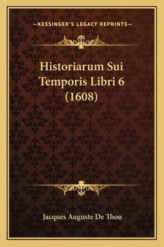 portada Historiarum Sui Temporis Libri 6 (1608) (in Latin)