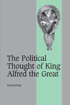 portada The Political Thought of King Alfred the Great (Cambridge Studies in Medieval Life and Thought: Fourth Series) (en Inglés)