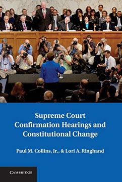 portada Supreme Court Confirmation Hearings and Constitutional Change (en Inglés)