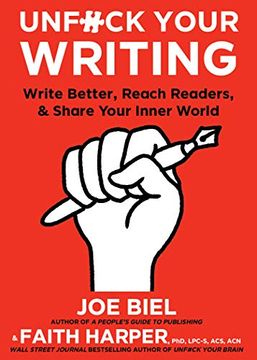 portada Unfuck Your Writing: Write Better, Reach Readers & Share Your Inner World (5-Minute Therapy) (en Inglés)