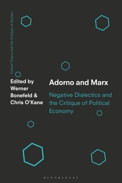 portada Adorno and Marx: Negative Dialectics and the Critique of Political Economy (en Inglés)