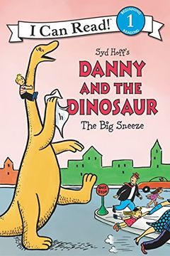 portada Danny and the Dinosaur: The big Sneeze (Danny and the Dinosaur: I can Read, Level 1) 