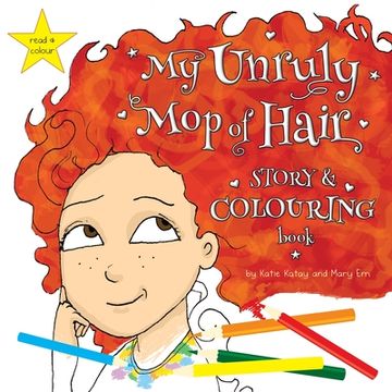 portada My Unruly mop of Hair: Story and Colouring Book (my fun Hair)