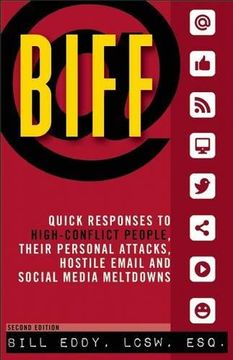 portada Biff: Quick Responses to High-Conflict People, Their Personal Attacks, Hostile Email and Social Media Meltdowns (en Inglés)