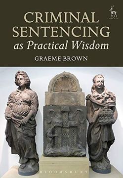 portada Criminal Sentencing as Practical Wisdom (en Inglés)