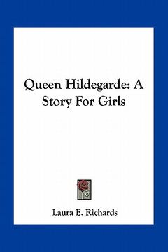portada queen hildegarde: a story for girls (in English)