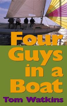portada four guys in a boat: a decade of rum, cigars, poker and lies (en Inglés)