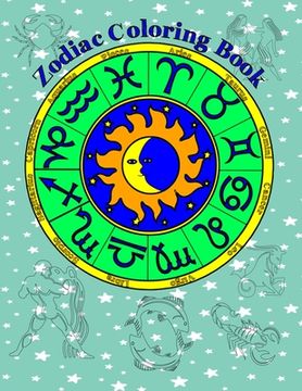 portada Zodiac Coloring Book: Includes Figures, Symbols And Star Clusters (in English)