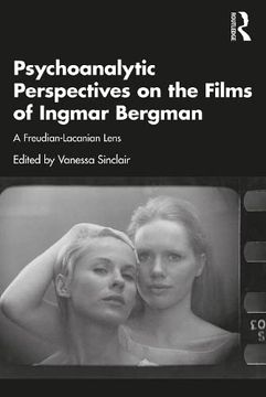 portada Psychoanalytic Perspectives on the Films of Ingmar Bergman: From Freud to Lacan and Beyond (en Inglés)