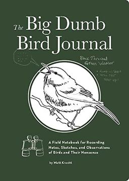 portada The big Dumb Bird Journal (en Inglés)