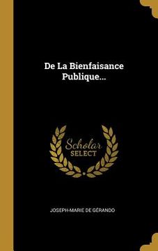 portada De La Bienfaisance Publique... (en Francés)