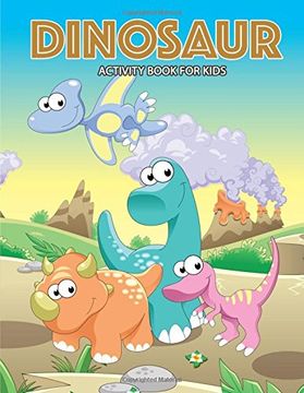 portada Dinosaur Activity Book for Kids: Activity Book for Boy, Girls, Kids Ages 2-4,3-5,4-8 Connect the Dots, Coloring Book, dot to dot (en Inglés)