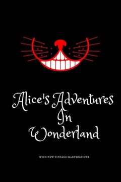 portada Alice's Adventures in Wonderland: Favorite Classic with Vintage Illustrations (en Inglés)