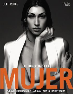 portada Fotografiar a la Mujer: Posado, Iluminacion y Tecnicas de Retrato y Moda (in Spanish)