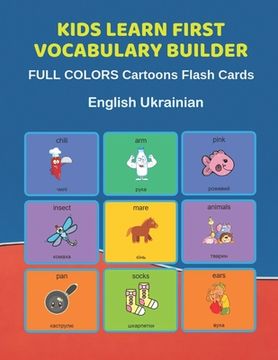 portada Kids Learn First Vocabulary Builder FULL COLORS Cartoons Flash Cards English Ukrainian: Easy Babies Basic frequency sight words dictionary COLORFUL pi