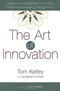 portada The art of Innovation: Lessons in Creativity From Ideo, America's Leading Design Firm (en Inglés)
