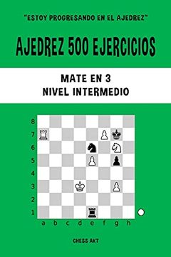 portada Ajedrez 500 Ejercicios, Mate en 3, Nivel Intermedio (in Spanish)