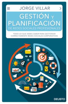 portada Gestión y Planificación de Redes Sociales Profesionales: Todo lo que Debes Saber Para Gestionar Correctamente Redes Sociales Corporativas (in Spanish)
