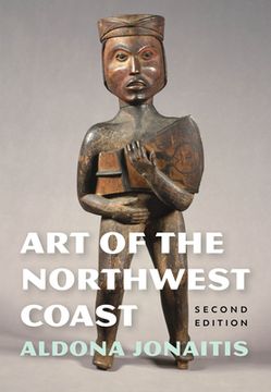 portada Art of the Northwest Coast: Second Edition (Native art of the Pacific Northwest: A Bill Holm Center Series) 