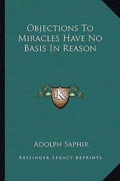 portada objections to miracles have no basis in reason (en Inglés)