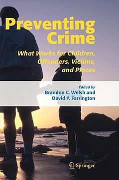 portada preventing crime: what works for children, offenders, victims and places (in English)