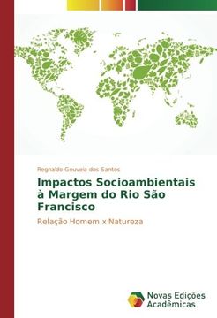 portada Impactos Socioambientais à Margem do Rio São Francisco: Relação Homem x Natureza