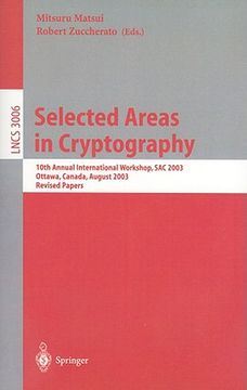 portada selected areas in cryptography: 10th annual international workshop, sac 2003, ottawa, canada, august 14-15, 2003, revised papers (en Inglés)