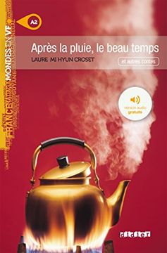 portada Après la Pluie, le Beau Temps - Livre + mp3 (Mondes en vf) (en Francés)