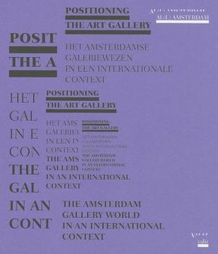 portada Positioning the Art Gallery: The Amsterdam Gallery World in an International Context (en Inglés)