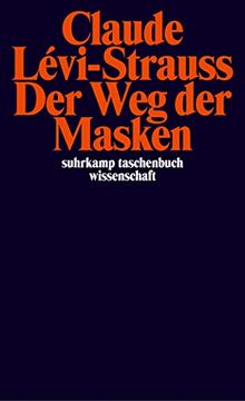 portada Der weg der Masken (Suhrkamp Taschenbuch Wissenschaft) (en Alemán)