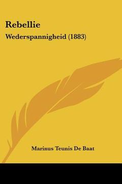 portada rebellie: wederspannigheid (1883) (in English)