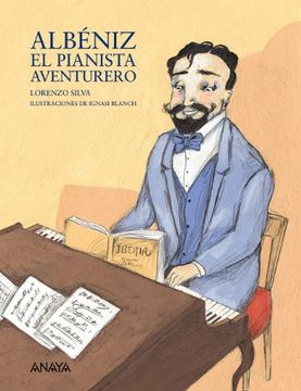 albéniz, el pianista aventurero